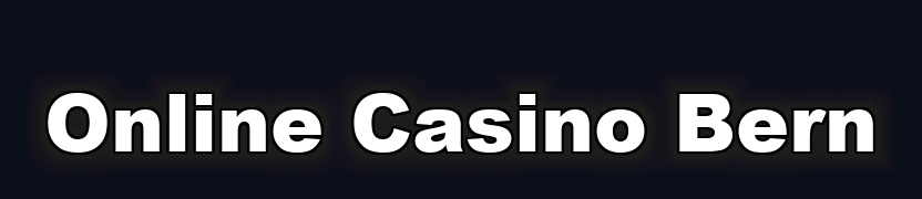 Online Casino Bern